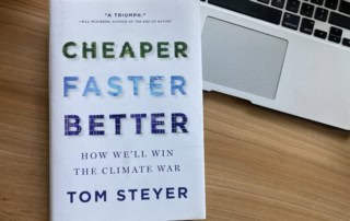 Cheaper, Faster, Better, Tom Steyer